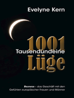 1001 Tausendundeine Lüge: Bezness- das Geschäft mit den Gefühlen europäischer Frauen und Männer