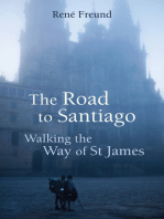 The Road to Santiago: Walking the Way of St James