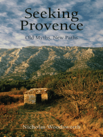 Seeking Provence: Old Myths, New Paths
