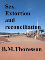 Sex. Extortion and Reconciliation
