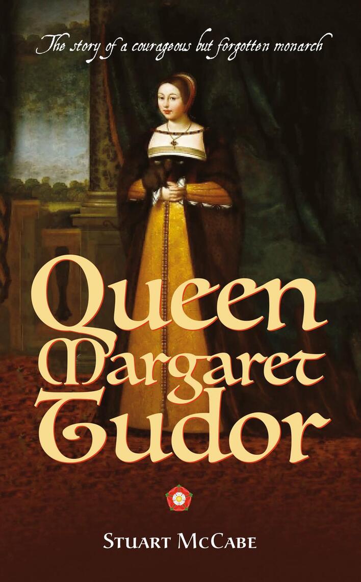 Queen Margaret Tudor by Stuart McCabe (Ebook) - Read free for 30 days