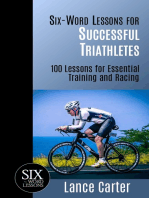 Six-Word Lessons for Successful Triathletes: 100 Lessons for Essential Training and Racing