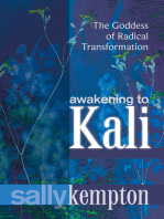 Awakening to Kali: The Goddess of Radical Transformation