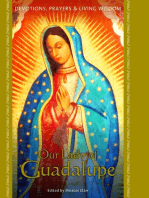 Our Lady of Guadalupe: Devotions, Prayers & Living Wisdom