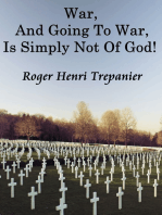 War, And Going To War, Is Simply Not Of God!
