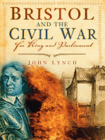 Bristol and The Civil War: For King and Parliament