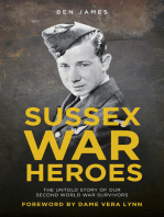 Sussex War Heroes: The Untold Story of our Second World War Survivors