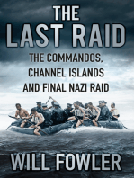 Last Raid: The Commandos, Channel Islands and Final Nazi Raid
