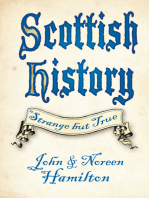 Scottish History: Strange but True: Strange But True