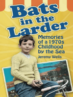 Bats in the Larder: Memories of a 1970s Childhood by the Sea