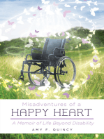 Misadventures of a Happy Heart: A Memoir of Life Beyond Disability