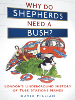 Why Do Shepherds Need a Bush?: London's Underground History of Tube Station Names