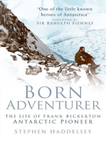 Born Adventurer: The Life of Frank Bickerton Antarctic Pioneer