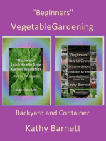 "Beginners" Vegetable Gardening: Backyard and Container