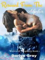 Rescued From The Alpha: Werewolf Prophecy, #1