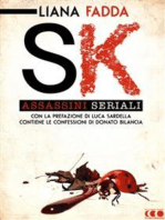 SK - Assassini Seriali: Un saggio-inchiesta di Liana Fadda