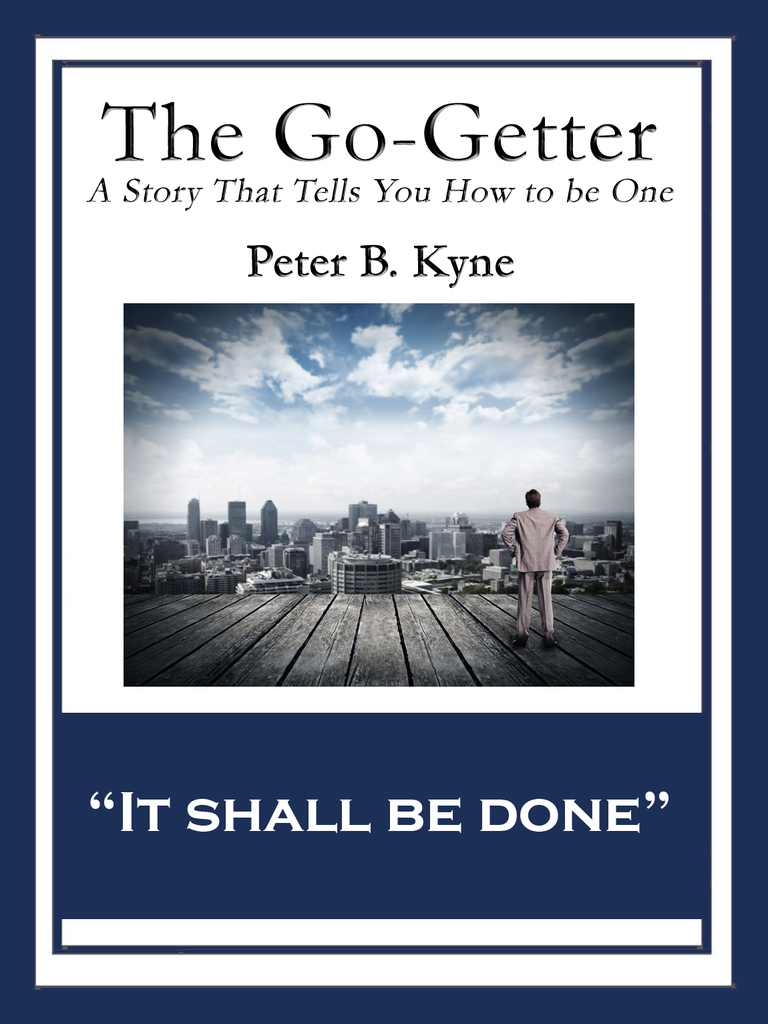 Read The Go Getter Online By Peter B Kyne Books