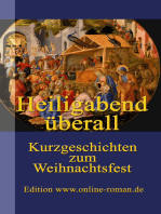 Heiligabend überall: Kurzgeschichten zum Weihnachtsfest