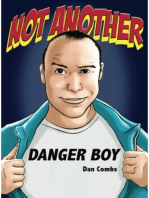 Not Another Danger Boy: Volume One