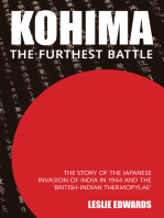 Kohima: The Furthest Battle: The Story of the Japanese Invasion of India in 1944 and the Battle of Kohima