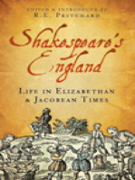 Shakespeare's England: Life in Elizabethan &amp; Jacobean Times