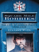 Square Mile Bobbies: The City of London Police 1829-1949