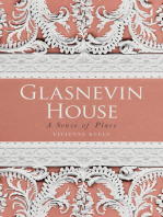 Glasnevin House: A Sense of Place