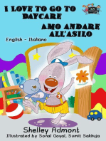 I Love to Go to Daycare Amo andare all'asilo: English Italian Bilingual Edition: English Italian Bilingual Collection