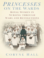 Princesses on the Wards: Royal Women in Nursing through Wars and Revolutions