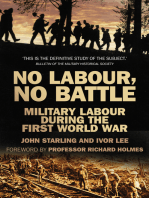 No Labour, No Battle: Military Labour During the First World War