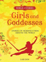 Girls and Goddesses: Stories of Heroines from around the World