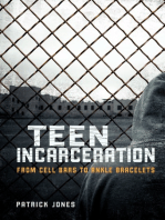 Teen Incarceration: From Cell Bars to Ankle Bracelets