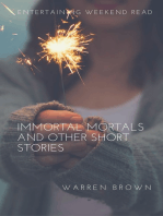 Immortal Mortals and Other Short Stories