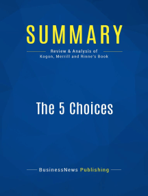 The 5 Choices (Review and Analysis of Kogon, Merrill and Rinne's Book)