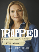 Trapped: A strong woman’s triumph over abuse