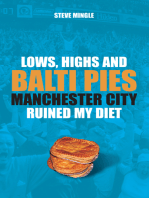 Lows, Highs and Balti Pies: Manchester City Ruined My Diet