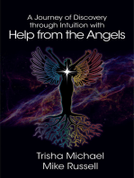 A Journey of Discovery through Intuition with Help from the Angels