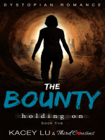 The Bounty - Holding On (Book 5) Dystopian Romance: Dystopian Romance Series