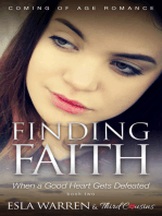 Finding Faith - When a Good Heart Gets Defeated (Book 2) Coming Of Age Romance: Coming Of Age Romance