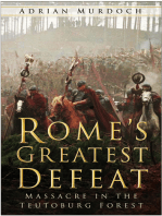 Rome's Greatest Defeat: Massacre in the Teutoburg Forest