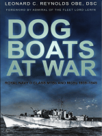 Dog Boats at War: Royal Navy D Class MTBs and MGBs 1939-1945