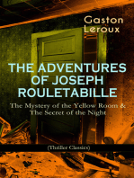 THE ADVENTURES OF JOSEPH ROULETABILLE: The Mystery of the Yellow Room & The Secret of the Night: (Thriller Classics) One of the First Locked-Room Mystery Crime Novels, Featuring the Young Journalist and Amateur Detective Joseph Rouletabille