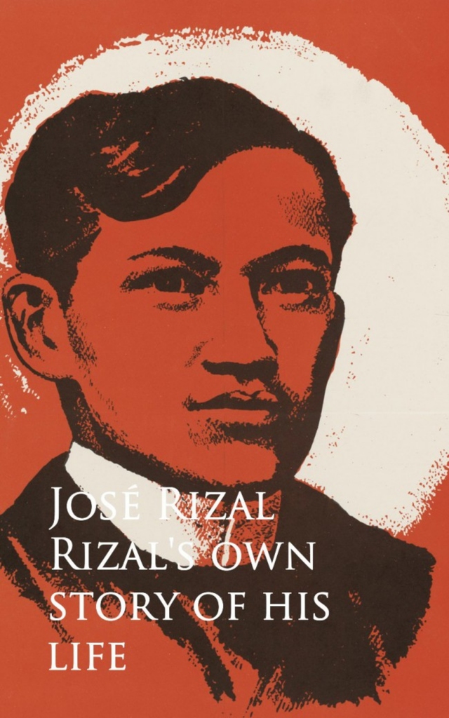 Rizal's own Story of his Life by Jose Rizal Book Read Online