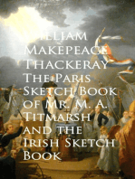 The Paris Sketch Book of Mr. M. A. Titmarsh and the Irish Sketch Book