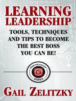 Learning Leadership: Tools, Techniques and Tips to Become the Best Boss You Can Be!