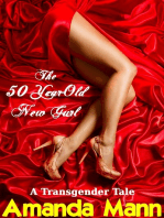 The 50 Year-Old New Gurl: A Transgender Tale