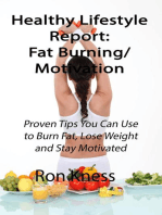 Healthy Lifestyle Report: Fat-Burning/Motivation: Healthy Lifestyle Reports, #1