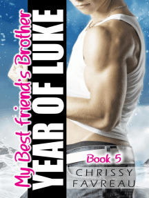 My Best Friend's Brother: Year of Luke (Book 5) by Chrissy Favreau ...