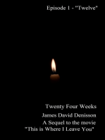 Twenty Four Weeks - Episode 1 - "Twelve" (PG)