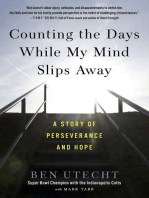 Counting the Days While My Mind Slips Away: A Story of Perseverance and Hope